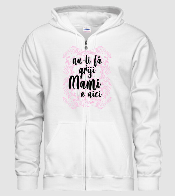 nu-ți fă griji, mami e aici model alb pe tricou