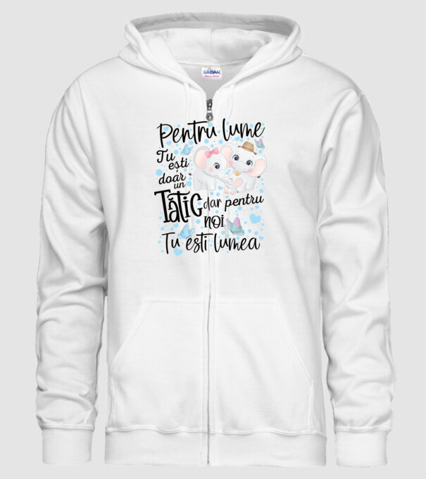 Pentru lume tu ești doar un Tătic dar pentru NOI TU ești lumea model alb pe tricou