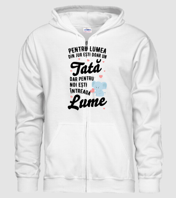 Pentru lumea din jur ești doar un tată, dar pentru noi ești întreaga lume model alb pe tricou