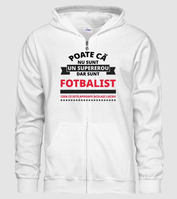 Poate că nu sunt un supererou, dar sunt FOTBALIST, ceea ce este aproape același lucru model alb pe tricou