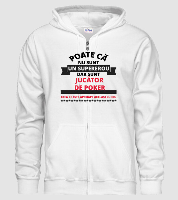Poate că nu sunt un supererou, dar sunt JUCĂTOR DE POKER, ceea ce este aproape același lucru model alb pe tricou