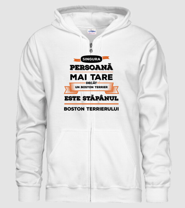singura persoană mai tare decât un Boston Terrier este stăpânul Boston Terrierului model alb pe tricou