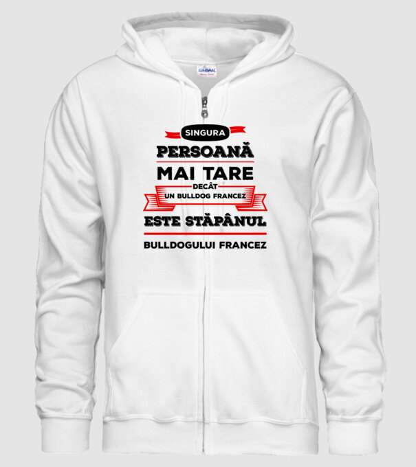 singura persoană mai tare decât un bulldog francez este stăpânul bulldogului francez model alb pe tricou