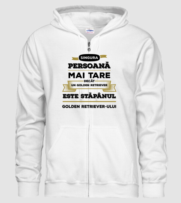 singura persoană mai tare decât un Golden Retriever este stăpânul Golden Retriever-ului model alb pe tricou