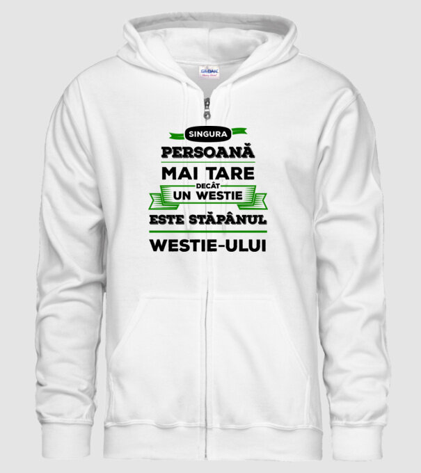 singura persoană mai tare decât un Westie este stăpânul westie-ului model alb pe tricou