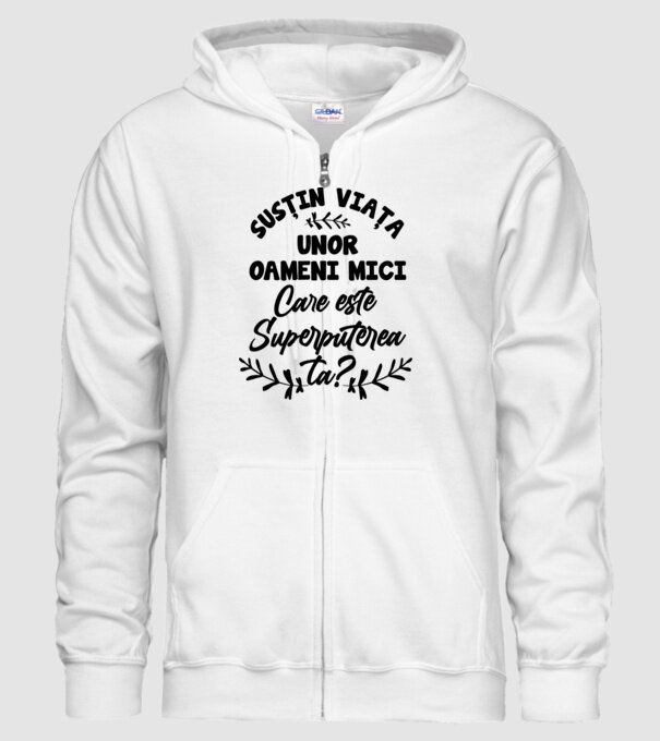 Susțin viața unor oameni mici. Care este superputerea ta model alb pe tricou