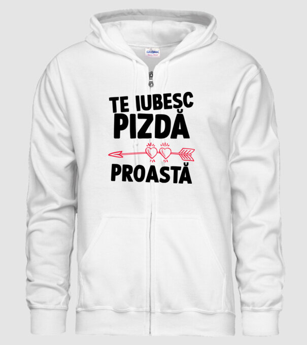 Te iubesc, pizdă proastă model alb pe tricou