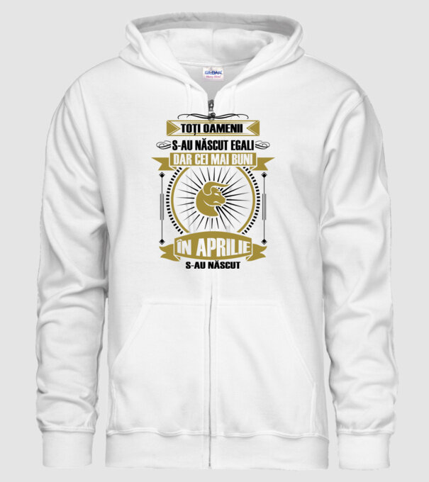 Toți oamenii s-au născut egali, dar cei mai buni s-au născut în aprilie model alb pe tricou