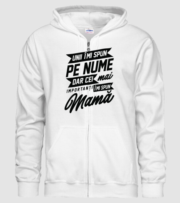 Unii îmi spun pe nume, dar cei mai importanți îmi spun mamă model alb pe tricou