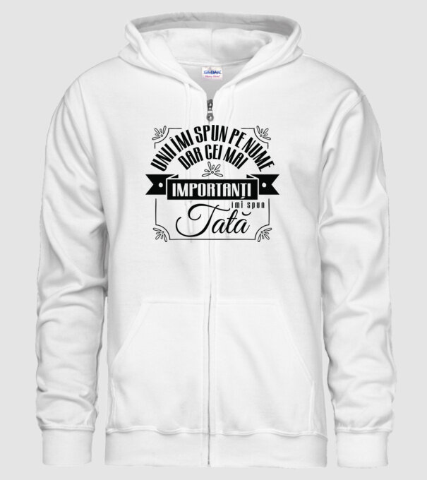Unii îmi spun pe nume, dar cei mai importanți îmi spun tată model alb pe tricou