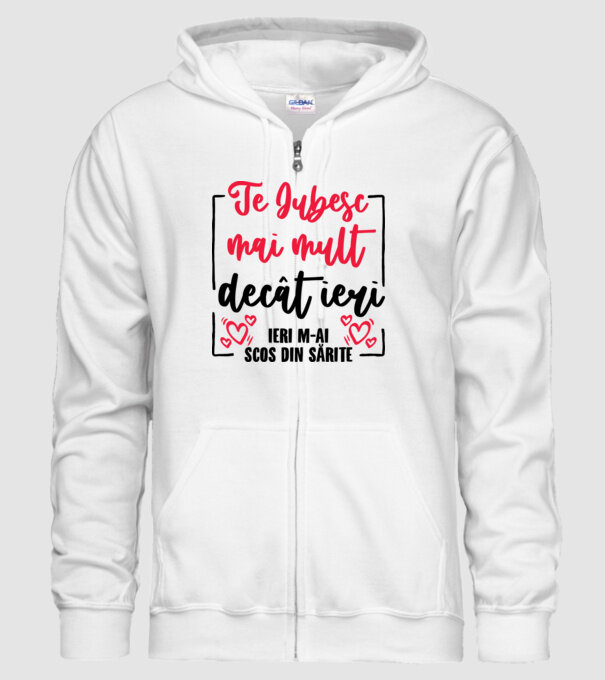 Valentine_Te iubesc mai mult decât ieri, ieri m-ai scos din sărite model alb pe tricou
