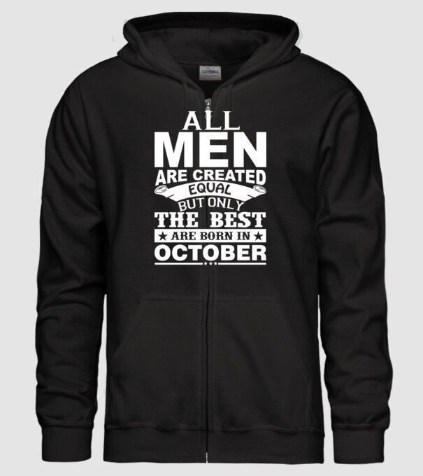 All men are created equal but only the best are born in october model negru pe tricou