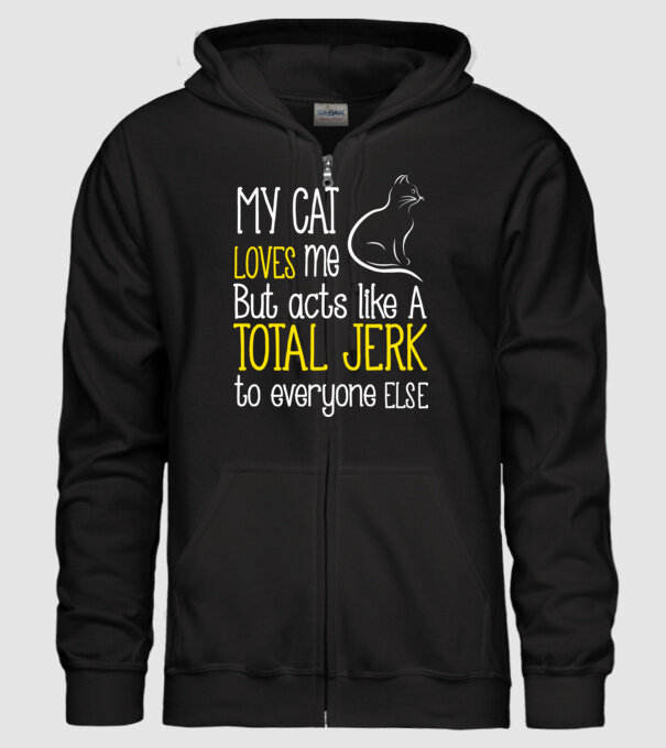 My cat loves me but acts like a total jerk to everyone else model negru pe tricou