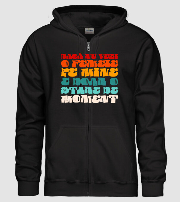 dacă nu vezi o femeie pe mine, e doar o stare de moment model negru pe tricou