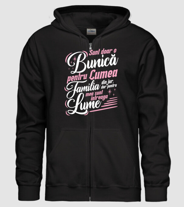 Sunt doar o bunică pentru lumea din jur, dar pentru familia mea sunt întreaga lume! model negru pe tricou