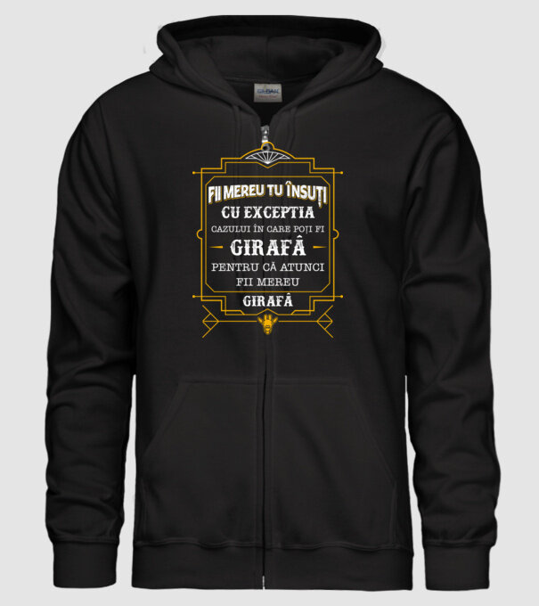 Fii mereu tu însuți, cu excepția cazului în care poți fi girafă, pentru că atunci fii mereu girafă! model negru pe tricou
