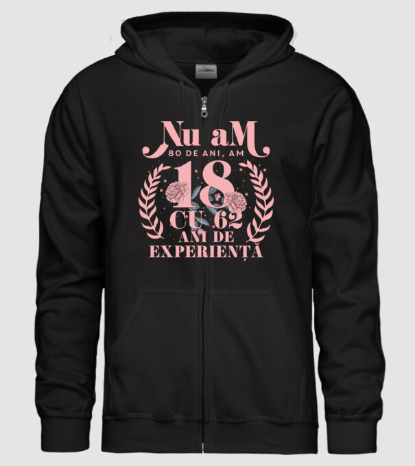 Nu am 80 de ani, am 18 cu 62 ani de experiență model negru pe tricou