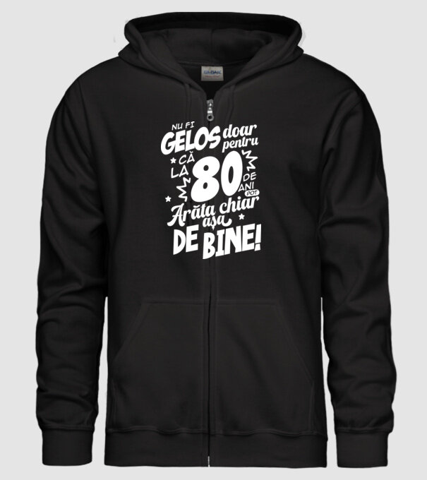 NU FI GELOS DOAR PENTRU CĂ LA 80 DE ANI model negru pe tricou