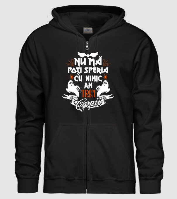 Nu mă poți speria cu nimic ... am trei copii model negru pe tricou