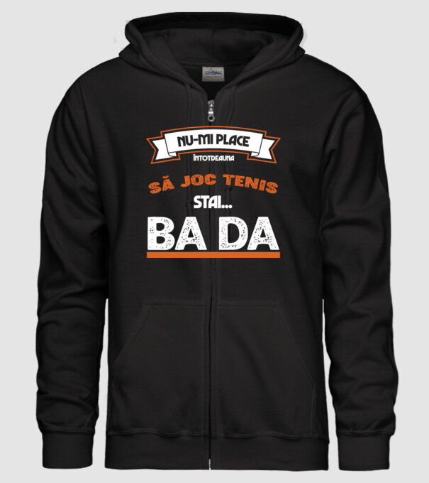 nu-mi place întotdeauna să joc tenis, stai un pic, ba da model negru pe tricou