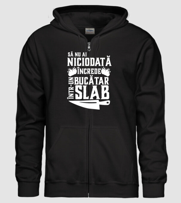 să nu ai niciodată încrede într-un bucătar slab model negru pe tricou