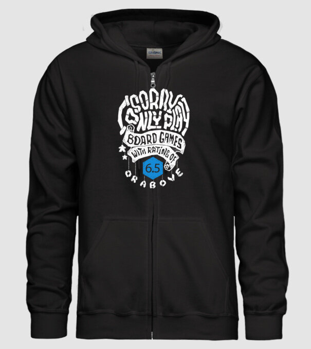 Sorry - I only play board games over rating 6 model negru pe tricou