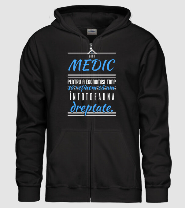 Sunt MEDIC, pentru a economisi timp, să reținem că am întotdeauna dreptate model negru pe tricou