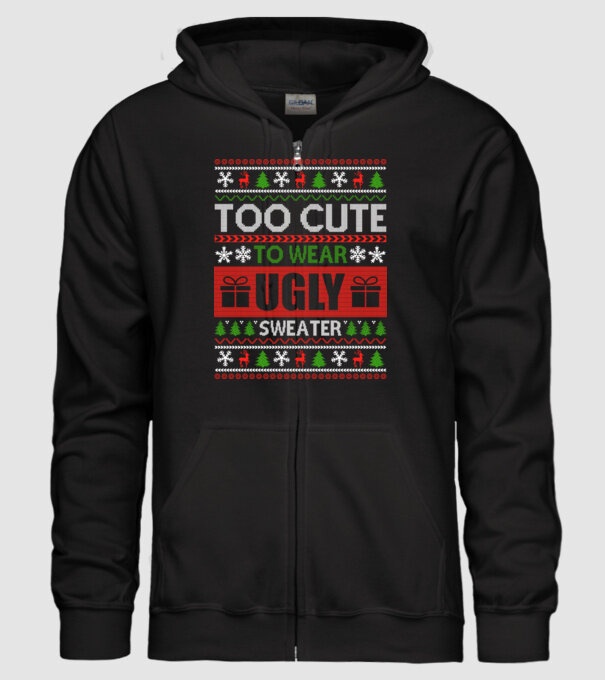 Too Cute for ugly sweater model negru pe tricou