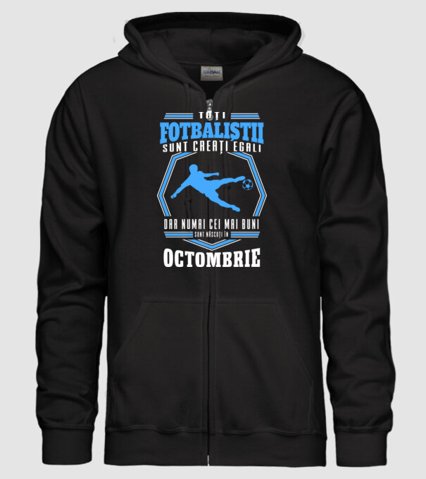Toți fotbaliștii sunt creați egali, dar numai cei mai buni sunt născuți în octombrie model negru pe tricou