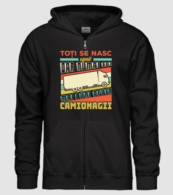 Toți se nasc egali, dar numai cei mai buni devin camionagii model negru pe tricou