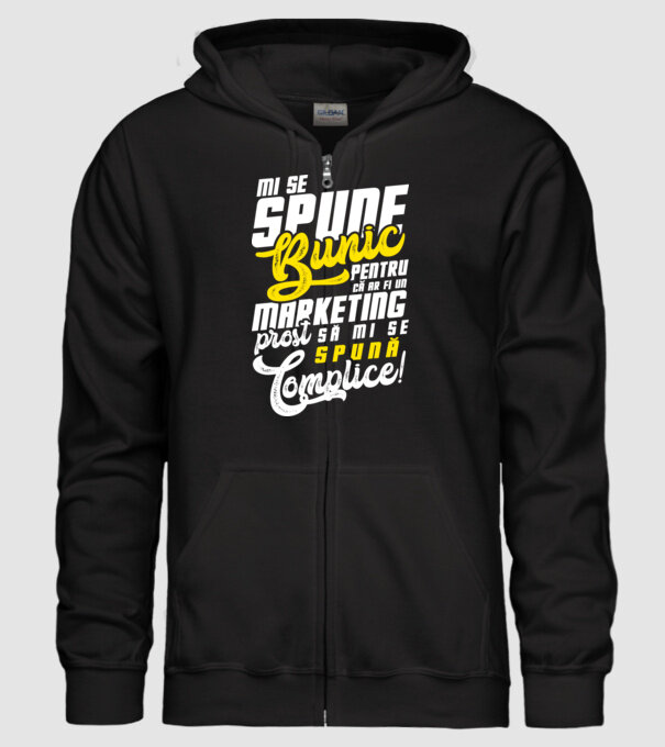Mi se spune: bunic pentru că ar fi un marketing prost să mi se spună complice! model negru pe tricou