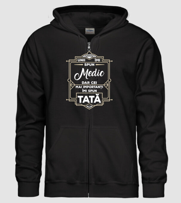 Unii îmi spun Medic, dar cei mai importanți îmi spun tată model negru pe tricou
