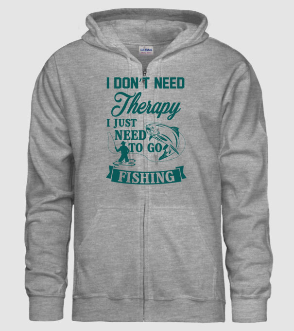 'I don''t need a therapy...i just need to go fishing' model gri pe tricou