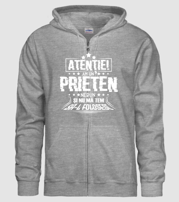 Atenție! Am un prieten nebun și nu mă tem să-l folosesc. model gri pe tricou