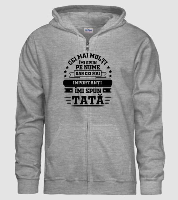 Cei mai mulți îmi spun pe nume, dar cei mai importanți îmi spun tată model gri pe tricou