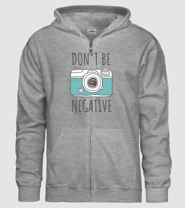 DON'T BE NEGATIVE model gri pe tricou