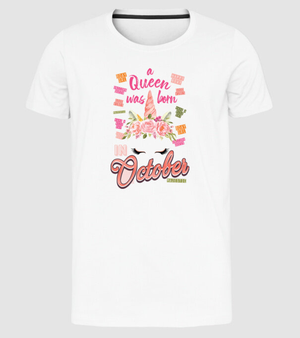 A queen was born in OKTÓBER model alb pe tricou