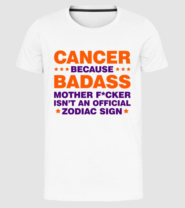 Badass zodiac CANCER model alb pe tricou