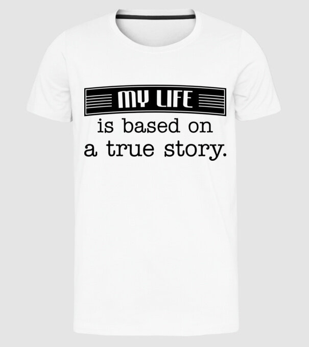 Based on true story. model alb pe tricou