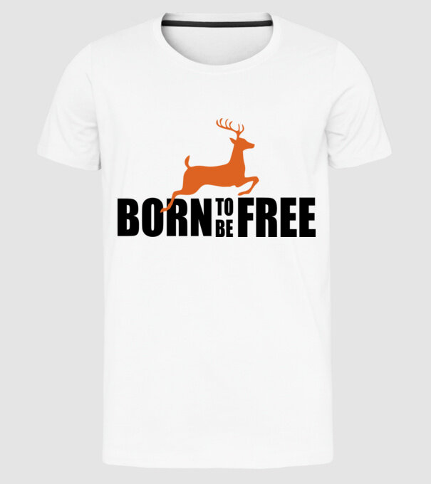 born to be freee model alb pe tricou