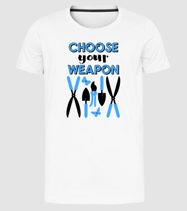 Choose your weapon model alb pe tricou