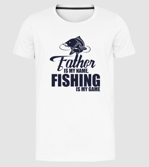 Father is my name, fishing is my game model alb pe tricou