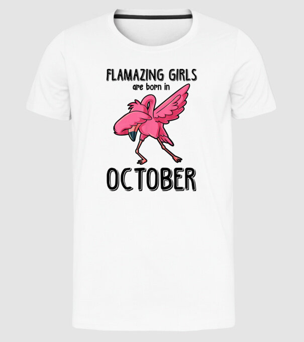 Flamazing girls are born in october black model alb pe tricou