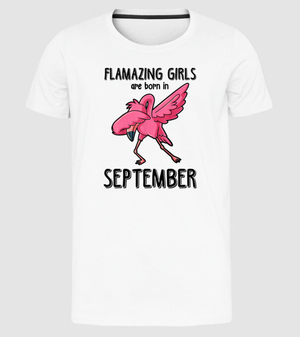 flamazing girls are born in september black model alb pe tricou