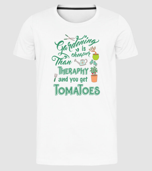 Gardening is cheaper than theraphy model alb pe tricou