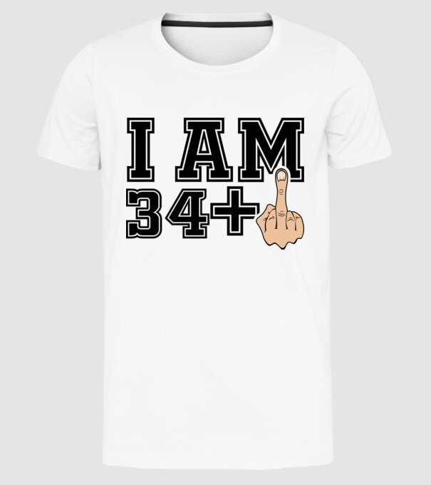 Funny Birthday I am 35 model alb pe tricou