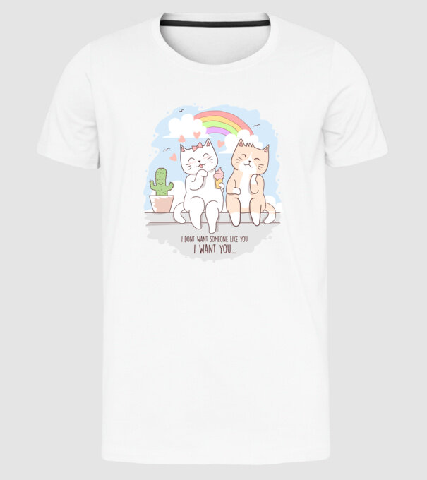 i dont want someone like you model alb pe tricou
