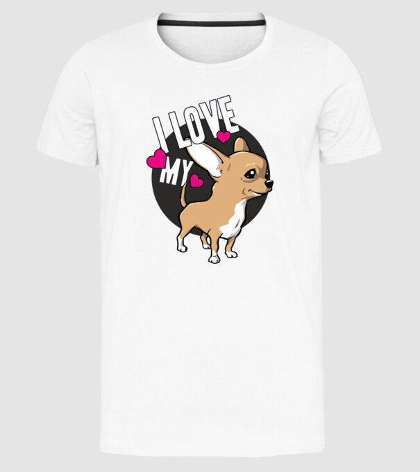 I love my Chihuahua model alb pe tricou
