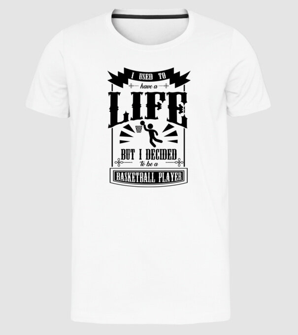 I used to have a life BACHETBALIST model alb pe tricou