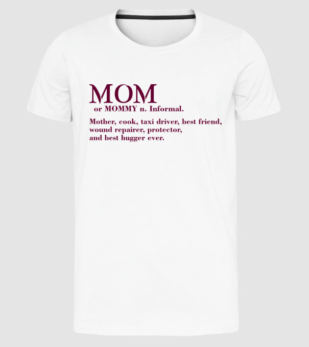 Mom definition model alb pe tricou